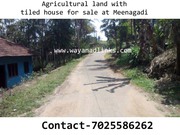 agricultural land with tiled house for sale at Wayanad